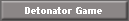 Detonator Game