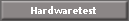 Hardwaretest
